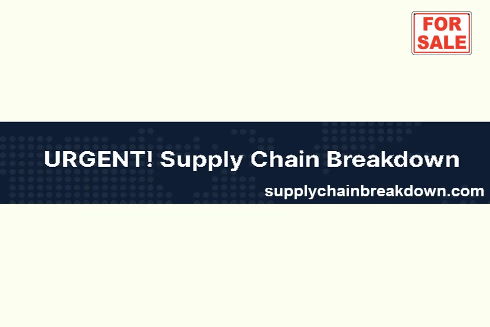 Supply Chain Breakdown